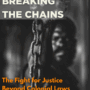 Breaking the Chains – The Fight for Justice Beyond Colonial Laws